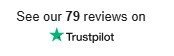 See our 79 reviews on trust pilot